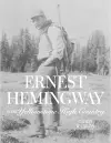 Ernest Hemingway in the Yellowstone High Country cover