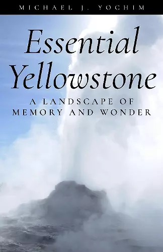 Essential Yellowstone cover