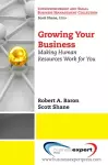 Growing Your Business: Making Human Resources Work for You cover