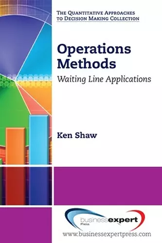 Operations Methods: Waiting Line Applications cover