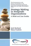 Strategy Making in Nonprofit Organizations: A Model and Case Studies cover