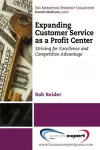 Expanding Customer Service as a Profit Center: Striving for Excellence and Competitive Advantage cover