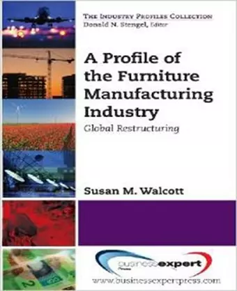 A Profile of the Furniture Manufacturing Industry: Global Restructuring cover