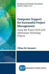 Computer Support for Successful Project Management cover