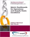 Metric Dashboards for Operations and Supply Chain Excellence cover