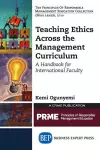 Teaching Ethics Across the Management Curriculum, Volume I cover