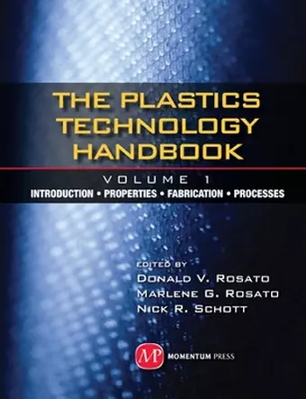 Plastics Technology Handbook - Volume 1 cover