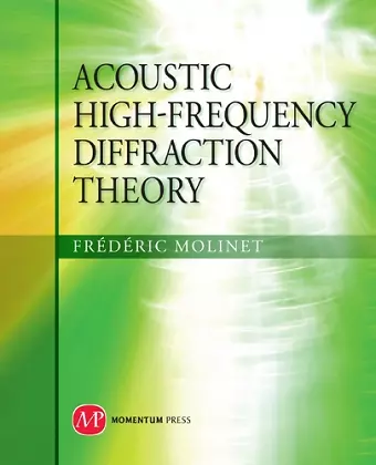 Acoustic High-Frequency Diffraction Theory cover