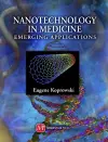 Nanotechnology in Medicine: Emerging Applications cover