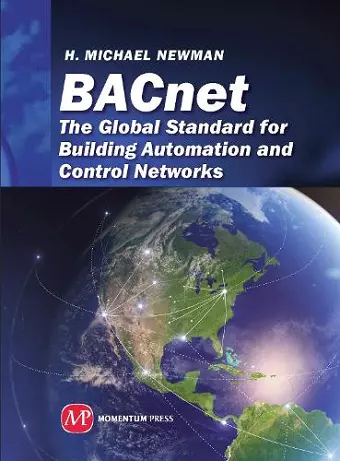 BACnet; The Global Standard for Building Automation and Control Networks cover