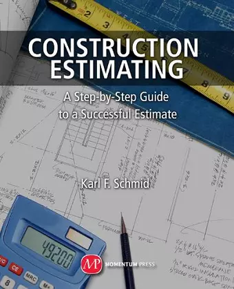 Construction Estimating: A Step-by-Step Guide to a Successful Estimate cover