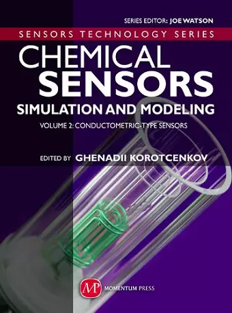 Chemical Sensors: Simulation and Modeling - Volume 2: Conductometric -Type Sensors cover