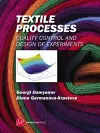 Textile Processes: Quality Control and Design of Experiments cover