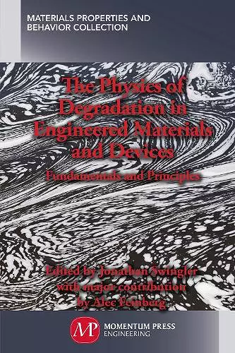 The Physics of Degradation in Engineered Materials and Devices cover