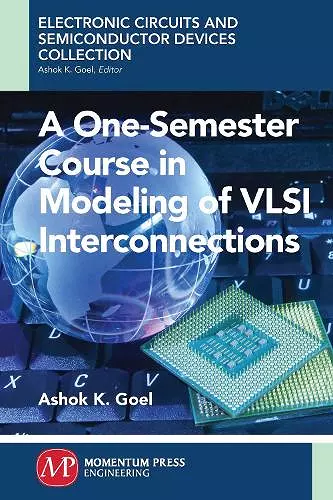 A One-Semester Course in Modeling of VSLI Interconnections cover