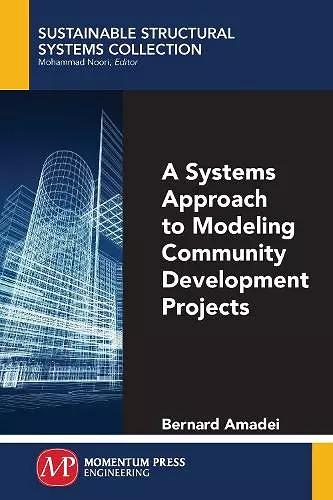 A Systems Approach to Modeling Community Development Projects cover