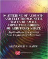 Scattering of Acoustic and Electromagnetic Waves by Small Impedance Bodies of Arbitrary Shapes cover