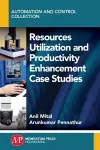 Resources Utilization and Productivity Enhancement Case Studies cover