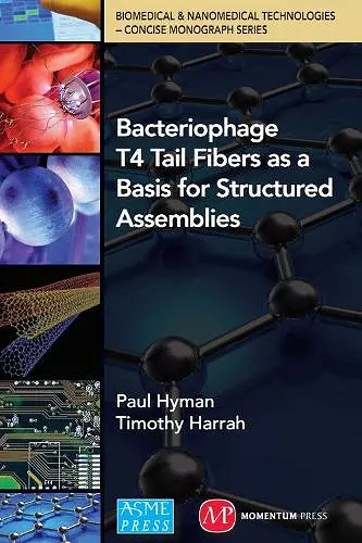 Bacteriophage Tail Fibers as a Basis for Structured Assemblies cover