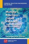 Multiple Reactions Galore, Volume I cover
