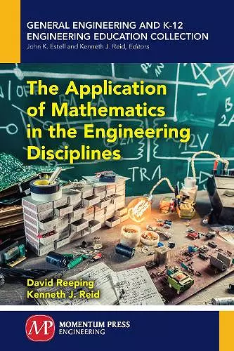 The Application of Mathematics in the Engineering Disciplines cover