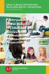 Posttraumatic Stress Disorder in Childhood and Adolescence cover