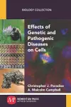 Effects of Genetic and Pathogenic Diseases on Cells cover
