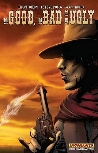 The Good, The Bad, and The Ugly Volume 1 cover