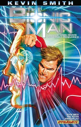 Kevin Smith's The Bionic Man Volume 1: Some Assembly Required cover