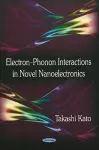 Electron-Phonon Interactions in Novel Nanoelectronics cover