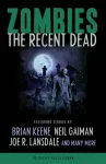 Zombies: The Recent Dead cover