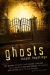 Ghosts: Recent Hauntings cover