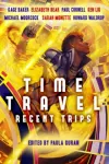 Time Travel: Recent Trips cover