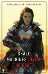 Shall Machines Divide the Earth cover