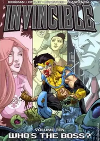 Invincible Volume 10: Whos The Boss? cover