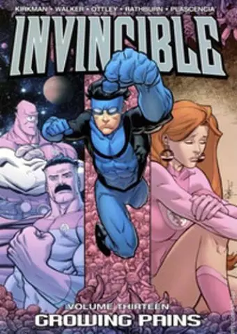 Invincible Volume 13: Growing Pains cover