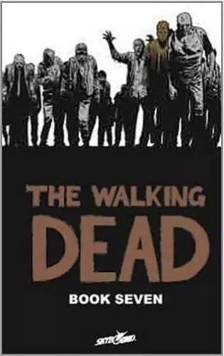 The Walking Dead Book 7 cover