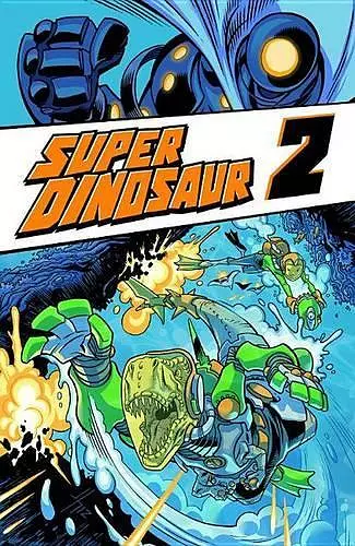 Super Dinosaur Volume 2 cover