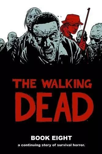 The Walking Dead Book 8 cover