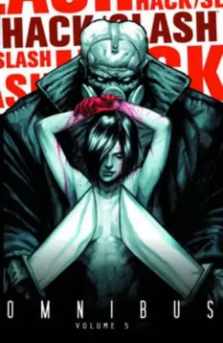 Hack/Slash Omnibus Volume 5 cover