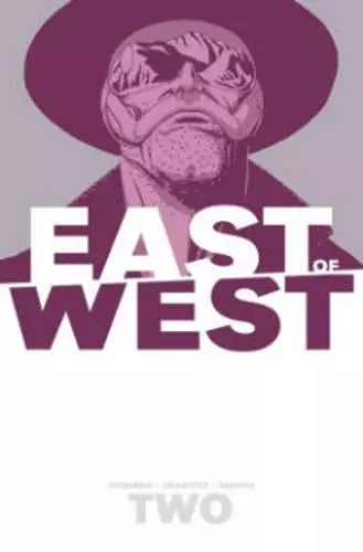 East of West Volume 2: We Are All One cover