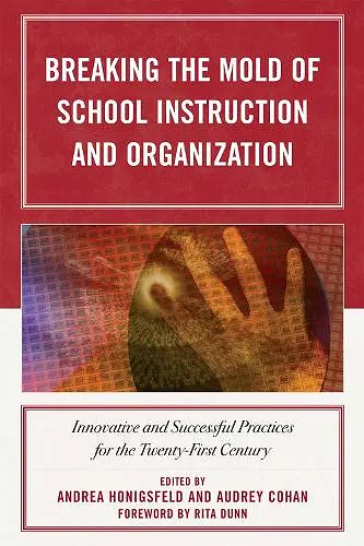 Breaking the Mold of School Instruction and Organization cover