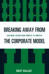 Breaking Away from the Corporate Model cover