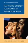 Managing Diversity Flashpoints in Higher Education cover