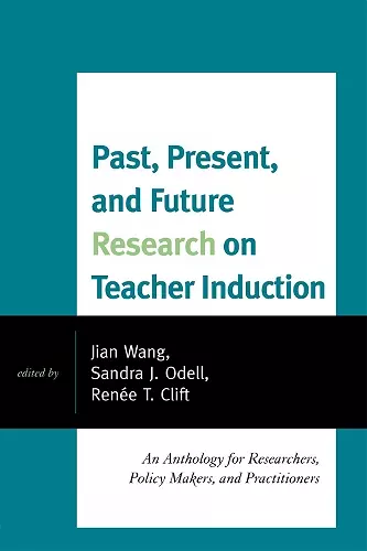 Past, Present, and Future Research on Teacher Induction cover