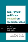 Past, Present, and Future Research on Teacher Induction cover