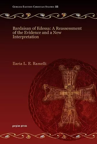 Bardaisan of Edessa: A Reassessment of the Evidence and a New Interpretation cover