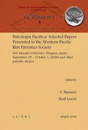 Patrologia Pacifica: Selected Papers Presented to the Western Pacific Rim Patristics Society cover