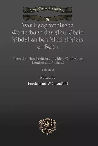 Das Geographische Wörterbuch des Abu 'Obeid 'Abdallah ben 'Abd el-'Aziz el-Bekri (Vol 2) cover