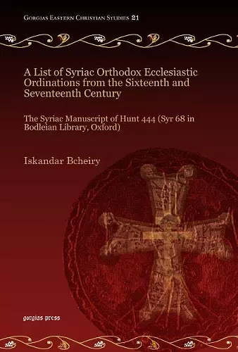 A List of Syriac Orthodox Ecclesiastic Ordinations from the Sixteenth and Seventeenth Century cover